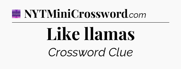Like llamas - Thomas Joseph Crossword