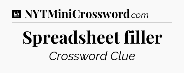 Spreadsheet filler - LA Times Crossword