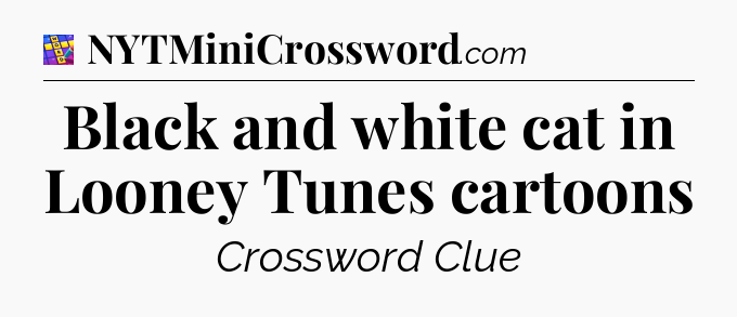 Black and white cat in Looney Tunes cartoons Codycross