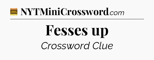 Fesses up - Eugene Sheffer Crossword