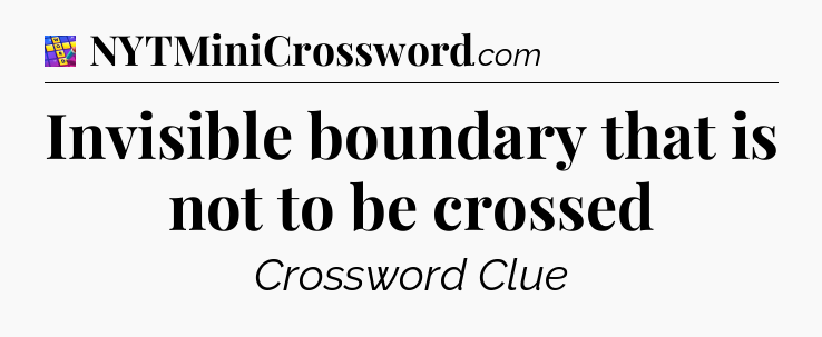 Invisible boundary that is not to be crossed Codycross