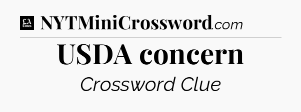 USDA concern - LA Times Crossword