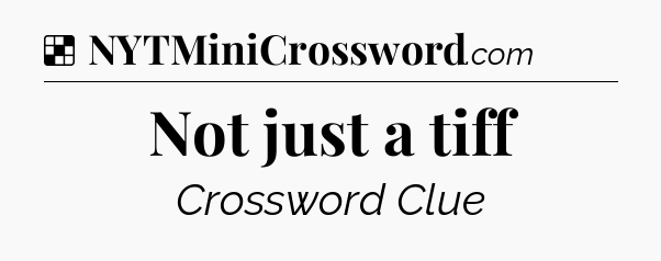 Solution: Not just a tiff - NYT Crossword