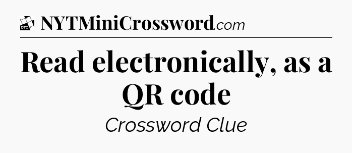 Read electronically, as a QR code - Daily Themed Classic Crossword