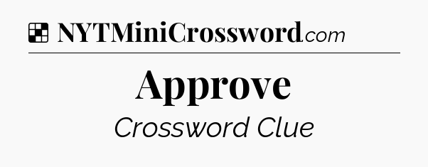 Solution: Approve - NYT Crossword