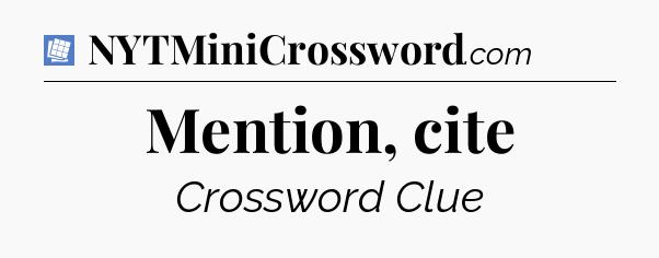 Mention, cite Puzzle Page Crossword Clue