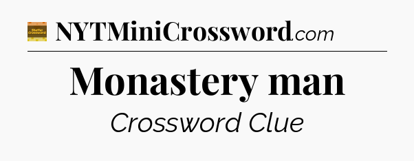 Monastery man - Eugene Sheffer Crossword