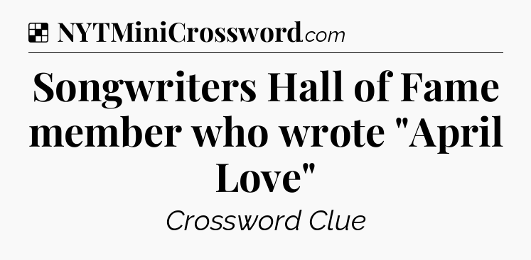 Solution: Songwriters Hall of Fame member who wrote 