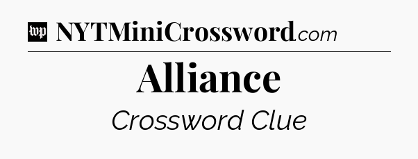 Alliance Crossword Clue