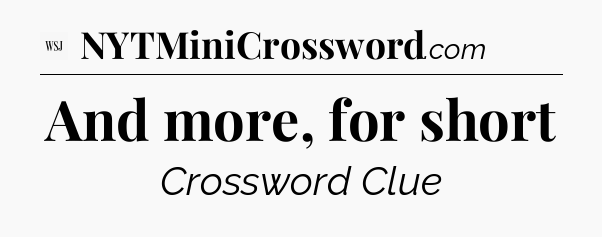 And more, for short - WSJ Crossword