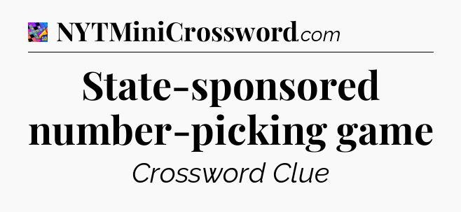State-sponsored number-picking game Crossword Clue