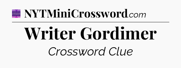 Writer Gordimer - Thomas Joseph Crossword
