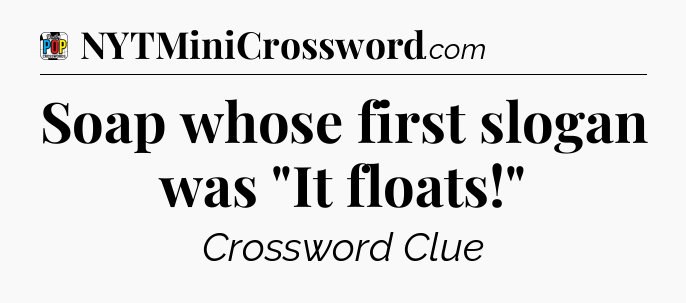 Soap whose first slogan was 