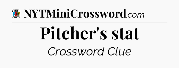 Pitcher's stat Crossword Clue