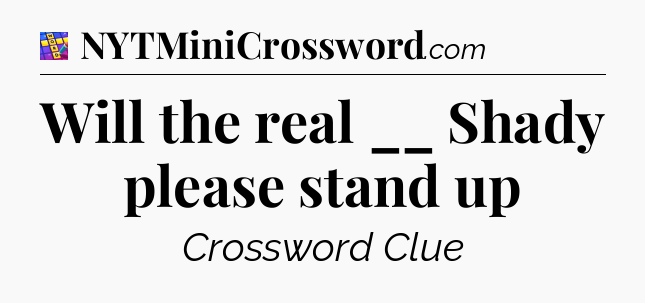 Will the real __ Shady please stand up Codycross