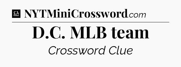 D.C. MLB team - LA Times Crossword