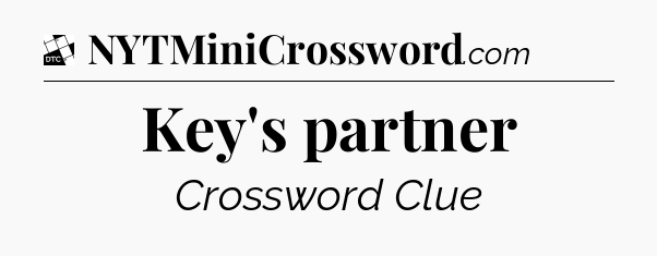Key's partner - Daily Themed Classic Crossword