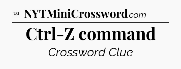 Ctrl-Z command - WSJ Crossword