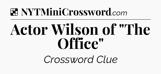 Actor Wilson of 