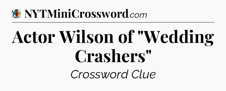 Actor Wilson of 