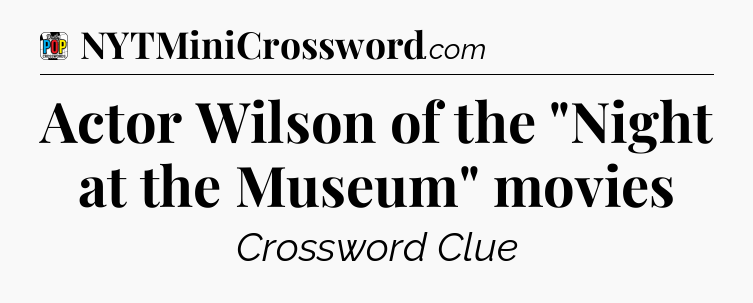 Actor Wilson of the 