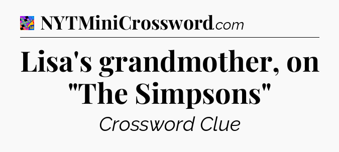 Lisa's grandmother, on 