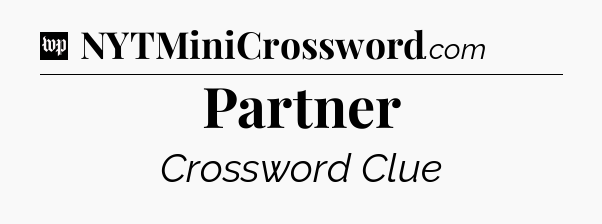 Partner Crossword Clue