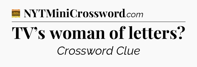 TV’s woman of letters - Eugene Sheffer Crossword