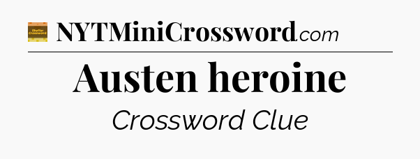 Austen heroine - Eugene Sheffer Crossword
