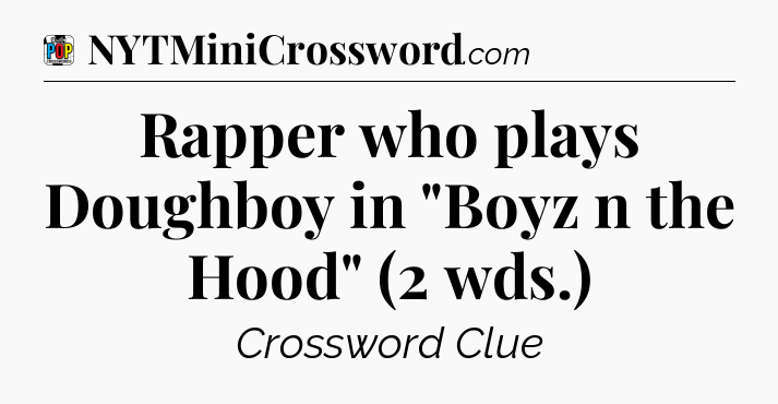 Rapper who plays Doughboy in 