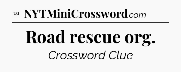 Road rescue org - WSJ Crossword