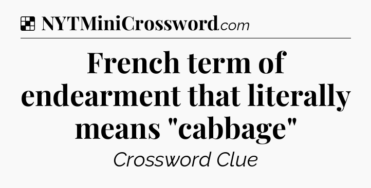 Solution: French term of endearment that literally means 