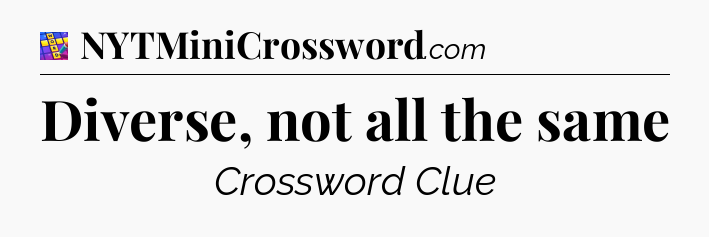 Diverse, not all the same Codycross