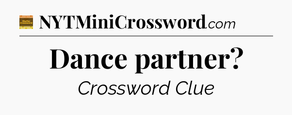 Dance partner - Eugene Sheffer Crossword