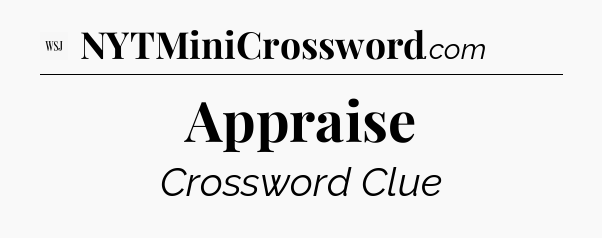 Appraise - WSJ Crossword