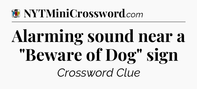 Alarming sound near a 