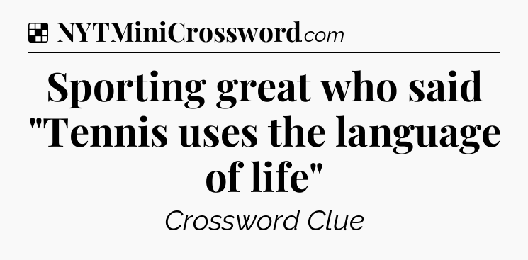 Solution: Sporting great who said 