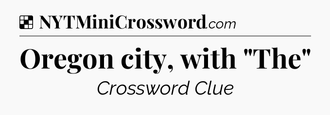 Solution: Oregon city, with 