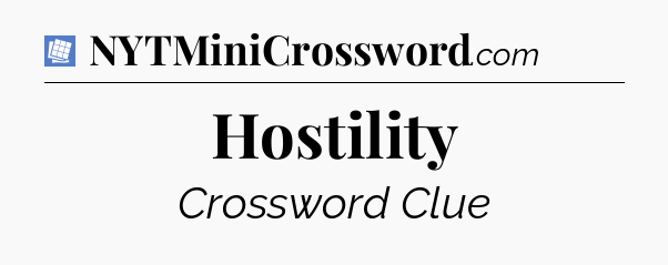 Hostility Puzzle Page Crossword Clue