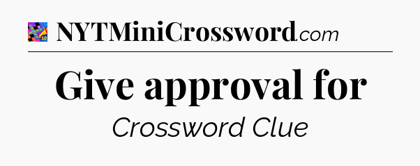 Give approval for Crossword Clue