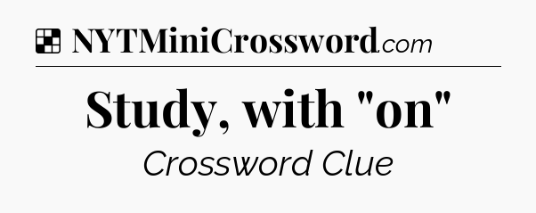 Solution: Study, with 