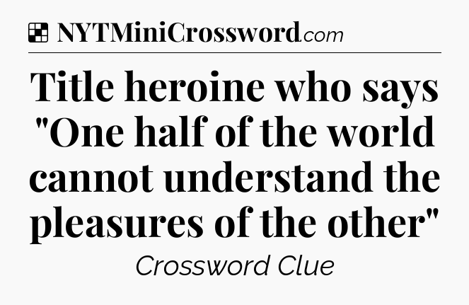 Solution: Title heroine who says 