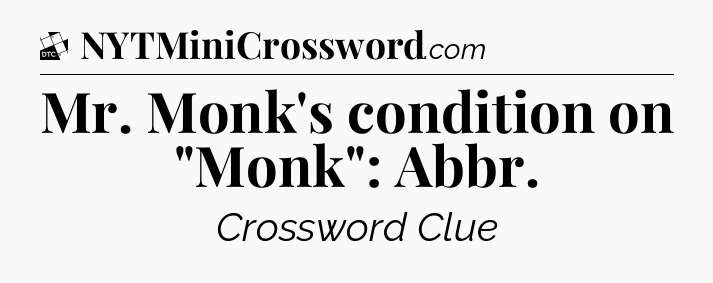 Mr. Monk's condition on 