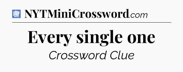 Every single one Puzzle Page Crossword Clue