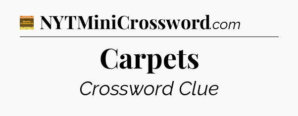 Carpets - Eugene Sheffer Crossword