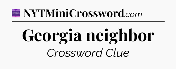 Georgia neighbor - Thomas Joseph Crossword