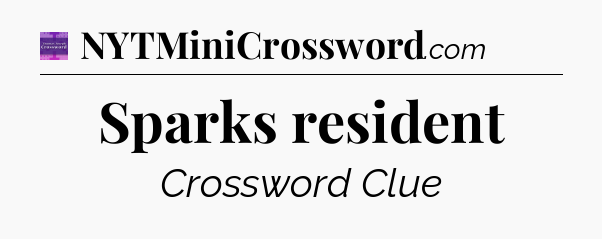 Sparks resident - Thomas Joseph Crossword