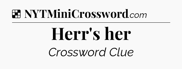 Solution: Herr's her - NYT Crossword