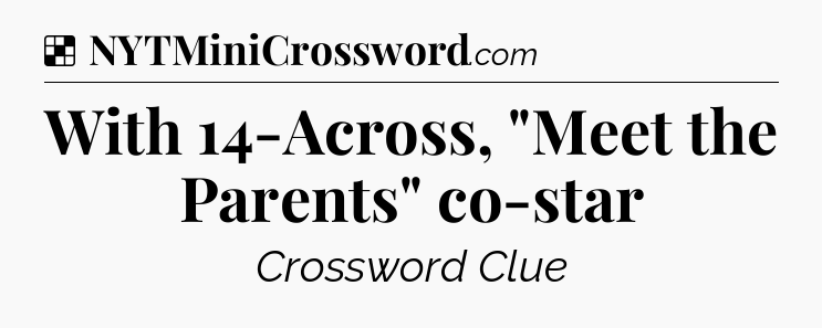 Solution: With 14-Across, 