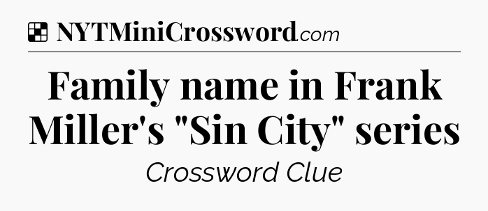 Solution: Family name in Frank Miller's 